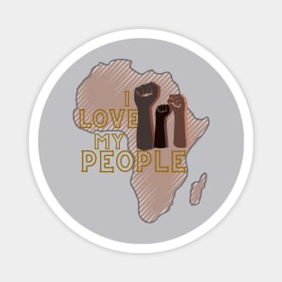 I Love My People Magnet